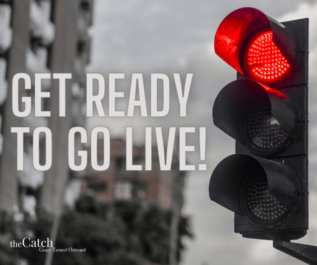 get ready to go live!